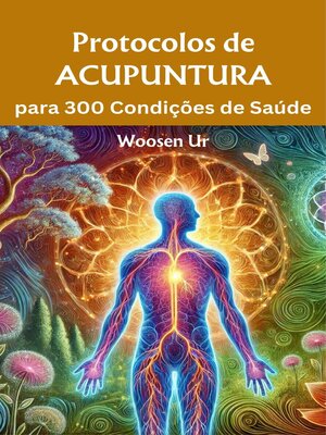 cover image of Protocolos de Acupuntura para 300 Condições de Saúde